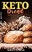 Keto Bread Recipes: Easy & ...