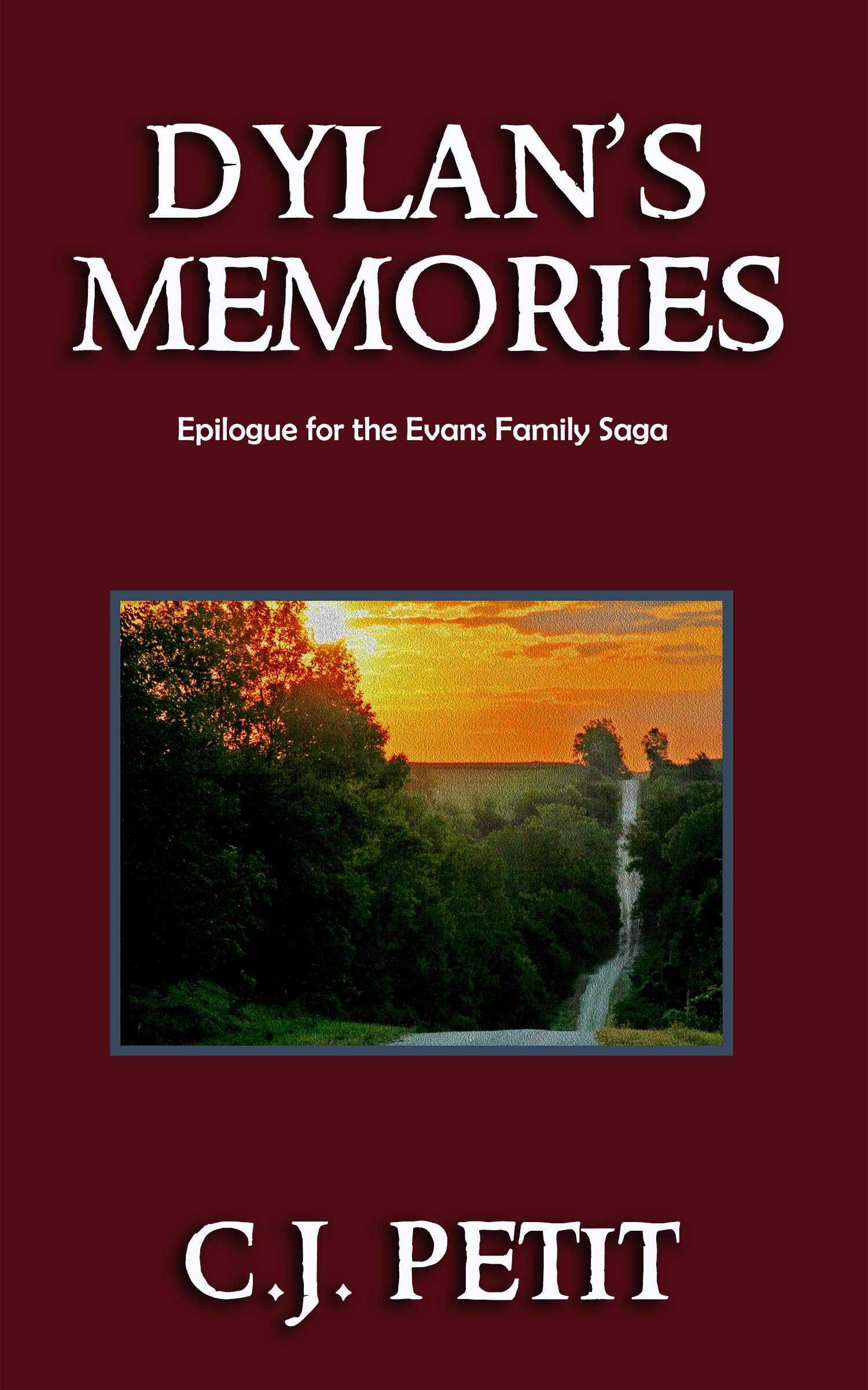 Dylan's Memories: Epilogue for the Evans Family Saga (Kindle Edition)