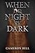 When the Night is Dark