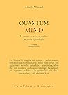 Quantum Mind: La mente quantica al confine tra fisica e psicologia (Italian Edition)
