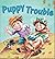 Puppy Trouble: kids books a...