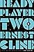 Ready Player Two (Ready Player One, #2)