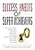 Success Habits of Super Achievers by Kyle Wilson