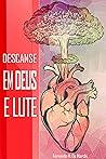Descanse em Deus e lute (Portuguese Edition)