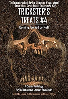 Trickster's Treats #4: Coming, Buried or Not! (Kindle Edition)