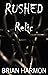 Rushed: Relic