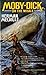 MOBY-DICK;or, THE WHALE