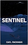 Sentinel by Carl Rackman Sentinel by Carl Rackman