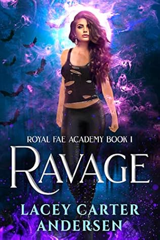 Ravage (Royal Fae Academy, #1)