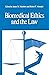 Biomedical Ethics and the Law