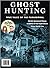 Ghost Hunting: True Tales o...