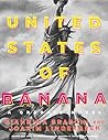 United States of Banana by Giannina Braschi United States of Banana by Giannina Braschi