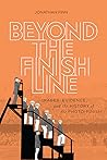 Beyond the Finish Line by Jonathan Finn