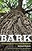 Bark: A Field Guide to Trees of the Northeast