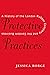 Protective Practices: A His...