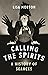 Calling the Spirits: A Hist...