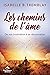 Les chemins de l'âme by Isabelle B. Tremblay