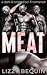 Meat by Lizzy Bequin