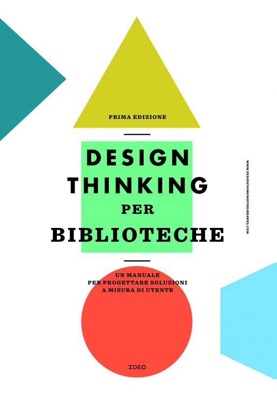 Design thinking per biblioteche. Un manuale di design a misura di utente (Paperback)