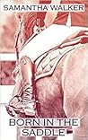 Born in the Saddle (Born to Ride Series #1)