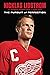 Nicklas Lidstrom: The Pursuit of Perfection
