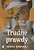 Trudne prawdy (Córki fortuny, #2)