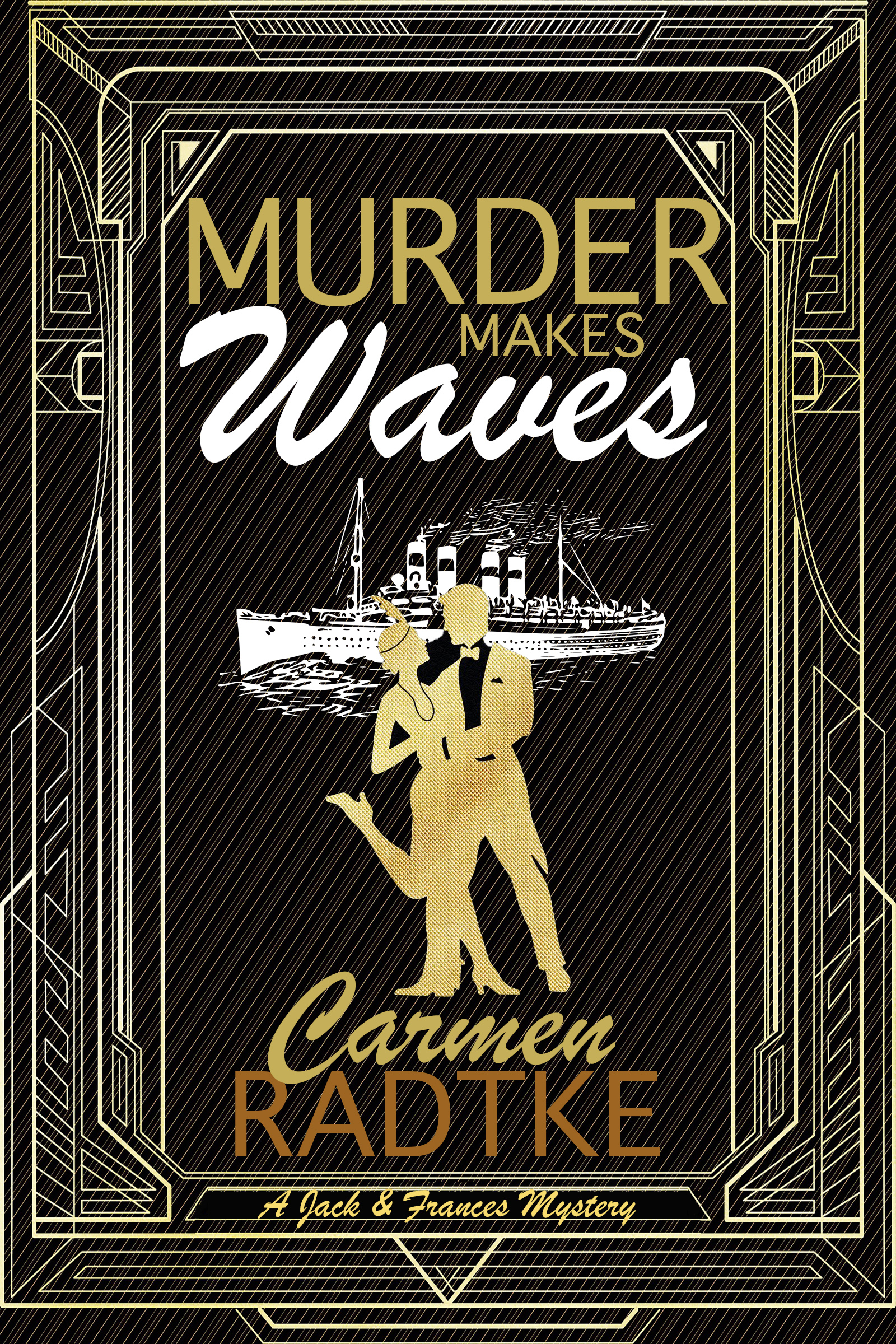 Murder Makes Waves (Jack and Frances mysteries, #3)
