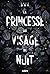 La Princesse au visage de nuit