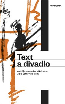 Text a divadlo (Paperback)