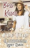 Boss Kisses for t...