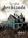 La casa hechizada