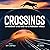 Crossings: Extraordinary St...