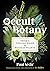 Occult Botany by Paul Sédir