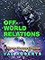 Offworld Relations (Human Diaspora Collection #1 - #3)