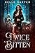 Twice Bitten (New Moon #1)