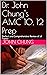Dr. John Chung's AMC 10, 12 Prep by John Chung