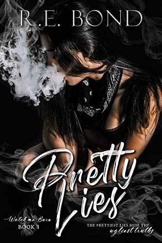 Pretty Lies (Watch Me Burn, #1)