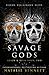 Savage Gods (Reign & Ruin, #2)