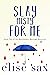 Slay Misty For Me by Elise Sax