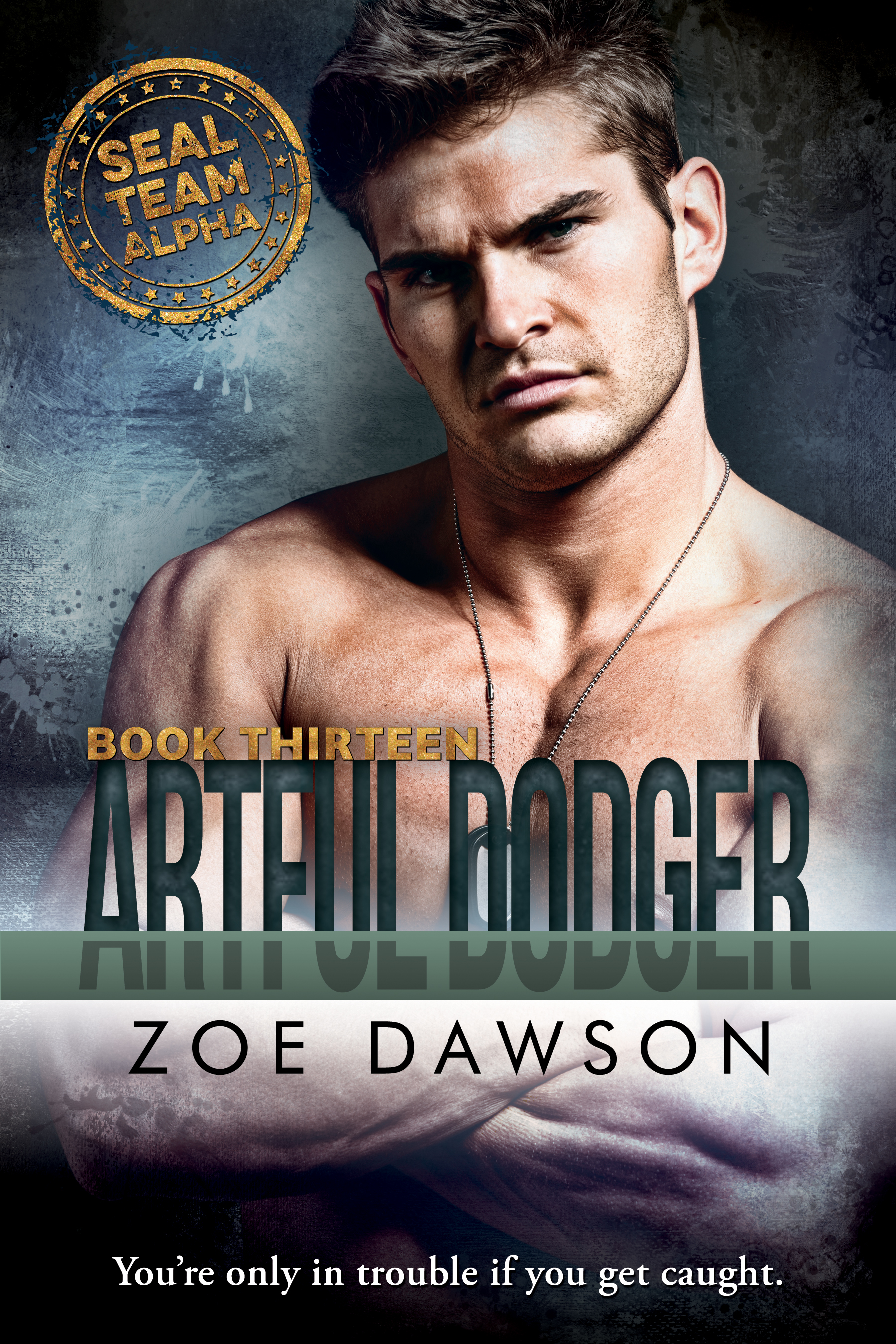 Artful Dodger (SEAL Team Alpha, #13)