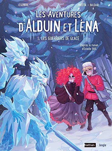 Les Guerriers de Glaces (Les aventures d'Alduin et Léna #1)