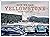 How We Saw Yellowstone: Sna...