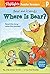 Bear and Friends: Where Is Bear?