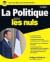 La Politique pour les Nuls, grand format 4e édition by Philippe Reinhard