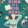 Kind of a Big Deal by Shannon Hale