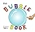 The Bubble Book by Elizabeth Ember