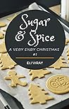 Sugar and Spice by Eli Wray