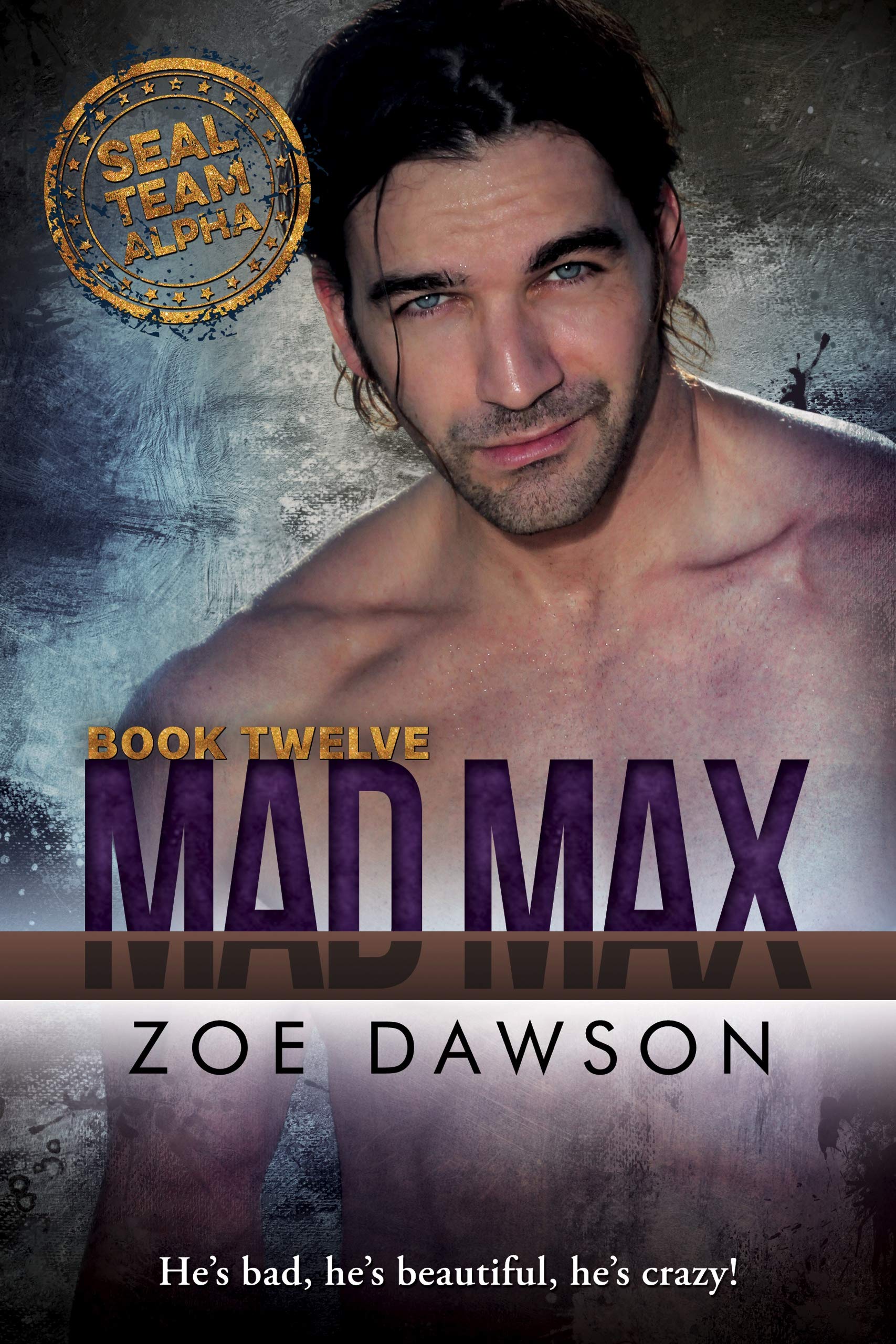 Mad Max (SEAL Team Alpha, #12)