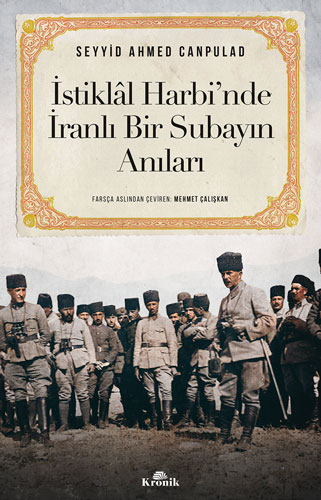 İstiklal Harbi’nde İranlı Bir Subayın Anıları (Paperback)