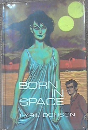 Born in Space (Unknown Binding)